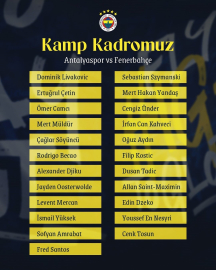 Fenerbahçe’nin Antalyaspor maçı için kamp kadrosu belli oldu
